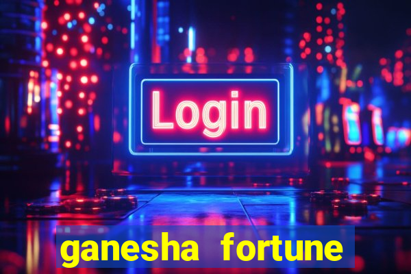 ganesha fortune minutos pagantes